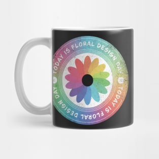 Today is Floral Design Day Mug